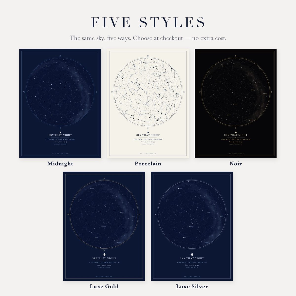 The same sky in five finishes — midnight, porcelain, noir, luxe gold and luxe silver
